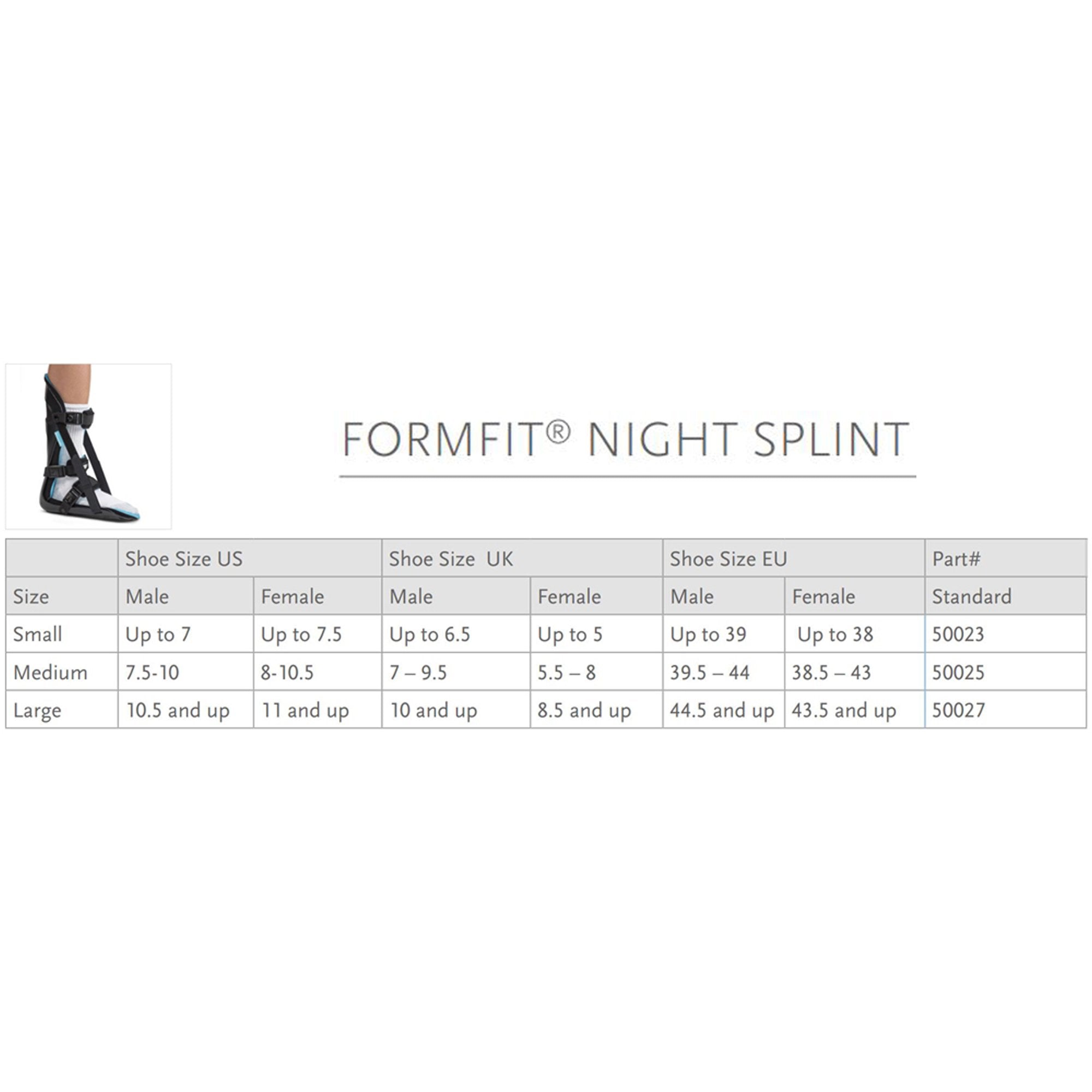 Night Splint Ossur® FormFit® Small Adjustable Strap / Buckle Closure Male Up to 7 / Female Up to 7-1/2 Foot